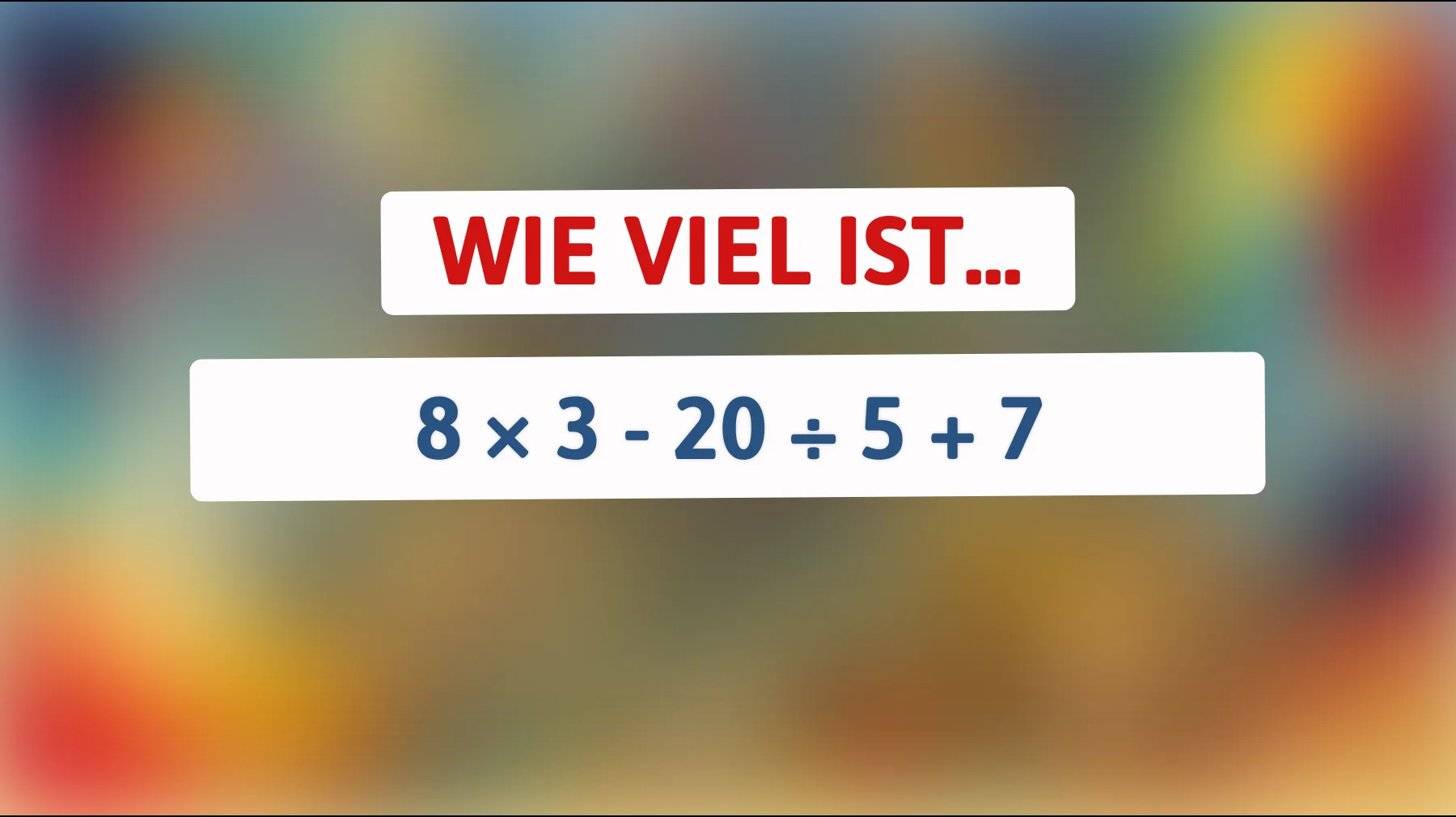 Nur Genies schaffen das: Kannst du diese einfache Rechnung ohne Fehler lösen?"
