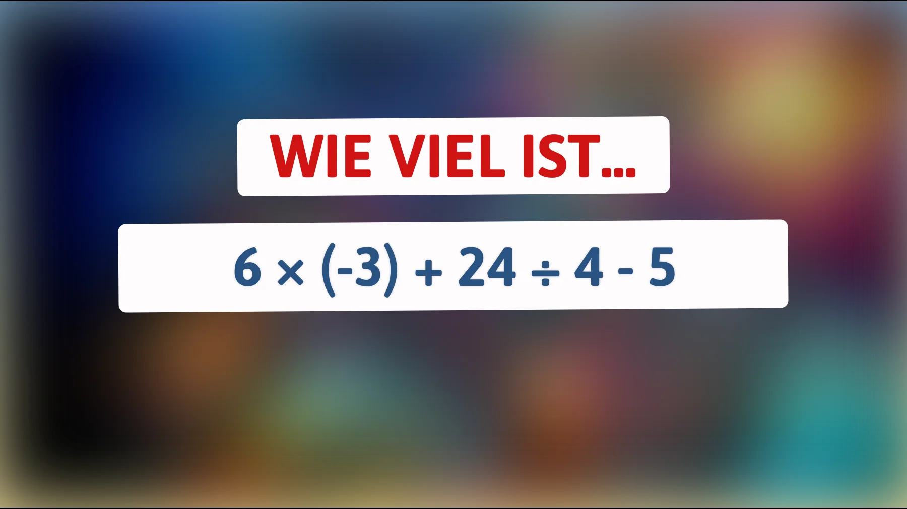 Nur wer wirklich clever ist kommt hier drauf: Schaffst du diese einfache Rechnung ohne Fehler?"