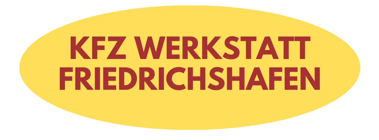 KFZ Werkstatt Friedrichshafen