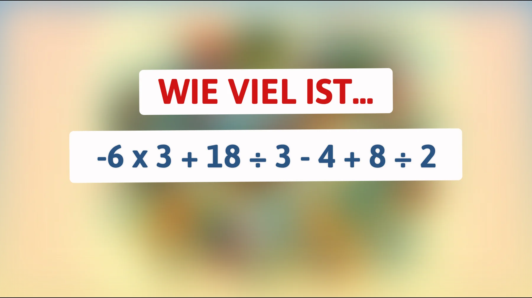 Nur Genies lösen das richtig: Schaffst du diese einfache Rechnung ohne Fehler?"